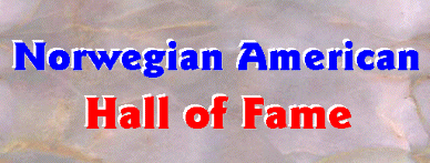 NORWEGIAN AMERICAN HALL OF FAME